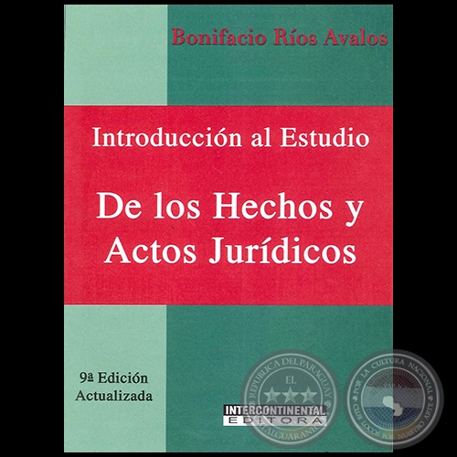 Introducción al Estudio  DE LOS HECHOS Y ACTOS JURÍDICOS - 9ª Edición Actualizada